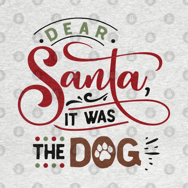 Dear Santa it was the dog by holidaystore